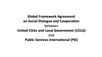 PSI-UCLG Global Framework Agreement on Social Dialogue and Cooperation