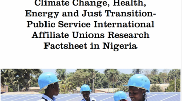 Climate Change, Health, Energy and Just Transition- Public Service International Affiliate Unions Research Factsheet in Nigeria