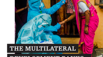 The Multilateral Development Banks, COVID-19 and Health Privatisation in India
